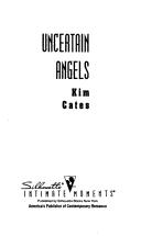 Cover of: Uncertain Angels (Silhouette Intimate Moments No. 550)