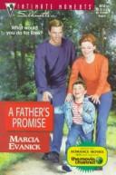 A Father's Promise (Silhouette Intimate Moments No. 874) (Intimate Moments , No 874)