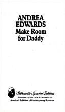 Cover of: Make Room For Daddy by Andrea Edwards