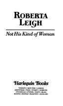 Cover of: Not His Kind Of Woman by Roberta Leigh, Leigh