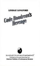 Cover of: Cade Boudreau's Revenge (Silhouette Intimate Moments No. 390) (Intimate Moments, No 390) by Lindsay Longford