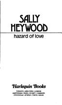 Cover of: Hazard Of Love by Sally Heywood