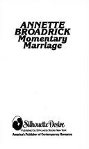 Cover of: Momentary Marriage by Annette Broadrick