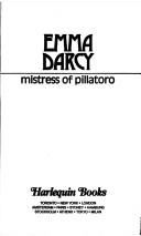 Mistress of Pillatoro by Emma Darcy