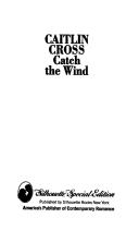 Cover of: Catch The Wind | Caitlin Cross