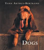 Cover of: Dogs by Yann Arthus-Bertrand