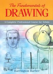 Cover of: The fundamentals of drawing by Barrington Barber