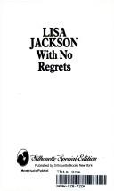 Cover of: With No Regrets | Lisa Jackson
