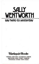 Say Hello to Yesterday by Sally Wentworth