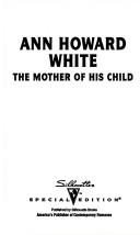 Cover of: Mother Of His Child