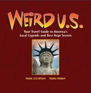 Cover of: Weird U.S.: Your Travel Guide to America's Local Legends and Best Kept Secrets (Weird)