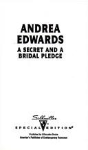 Cover of: A Secret and a Bridal Pledge (This Time Forever)