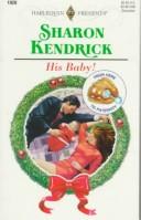Cover of: His Baby  (From Here To Paternity)