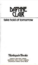 Cover of: Take Hold Of Tomorrow