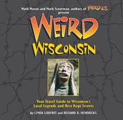 Weird Wisconsin by Linda S. Godfrey