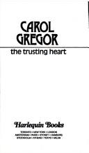 Cover of: The Trusting Heart by Carol Gregor