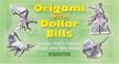 Cover of: Origami with dollar bills