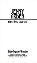 Cover of: Running Scared (Harlequin Presents/#1399) by Arden