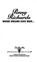 Cover of: Where Dreams Have Been...(That Special Woman!)