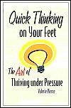 Cover of: Quick Thinking on Your Feet