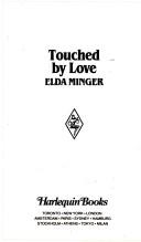 Cover of: Touched By Love by Elda Minger