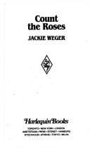 Cover of: Count The Roses by Jackie Weger