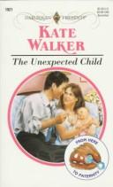 Cover of: Unexpected Child (From Here To Paternity)
