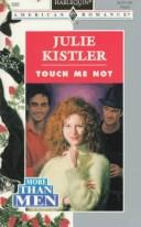 Cover of: Touch Me Not by Julie Kistler