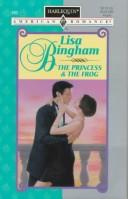 Cover of: The Princess & the Frog by Lisa Bingham