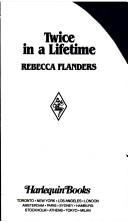 Cover of: Twice in a Lifetime by Rebecca Flanders