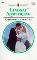 Dangerous Deceiver by Lindsay Armstrong