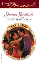 The Paternity Claim by Sharon Kendrick