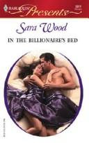 Cover of: In The Billionaire's Bed by Sara Wood