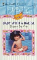 Cover of: Baby With A Badge (Lullabies And Love)