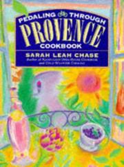 Pedaling through Provencecookbook by Sarah Leah Chase