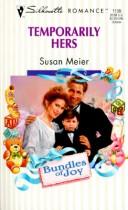 Cover of: Temporarily Hers  (Bundles Of Joy) by Susan Meier