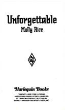 Cover of: Unforgettable | Molly Rice