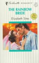 Cover of: Rainbow Bride (Rita Winner) by Elizabeth Sites