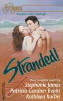 Stranded (By Request) by Stephanie James, Patricia Gardner Evans, Kathleen Korbel