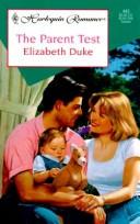 Cover of: The Parent Test by Elizabeth Duke