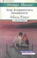 Cover of: The Forbidden Marriage   What Women Want!