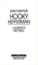 Cover of: Don'T Stop For Hooky Hefferman by Maynell
