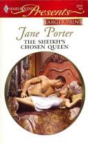 The Sheikh's Chosen Queen by Jane Porter