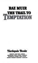 Cover of: The Trail To Temptation