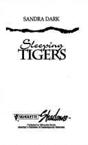 Cover of: Sleeping Tigers by Sandra Dark