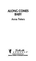 Cover of: Along Comes Baby (First Comes Marriage) by Ralph Peters