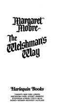Cover of: The Welshman's way by Margaret Moore