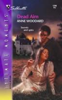 Cover of: Dead Aim | Anne Woodard