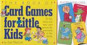 Cover of: The Book of Card Games for Little Kids by Gail MacColl