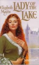 Cover of: Lady Of The Lake by Elizabeth Mayne